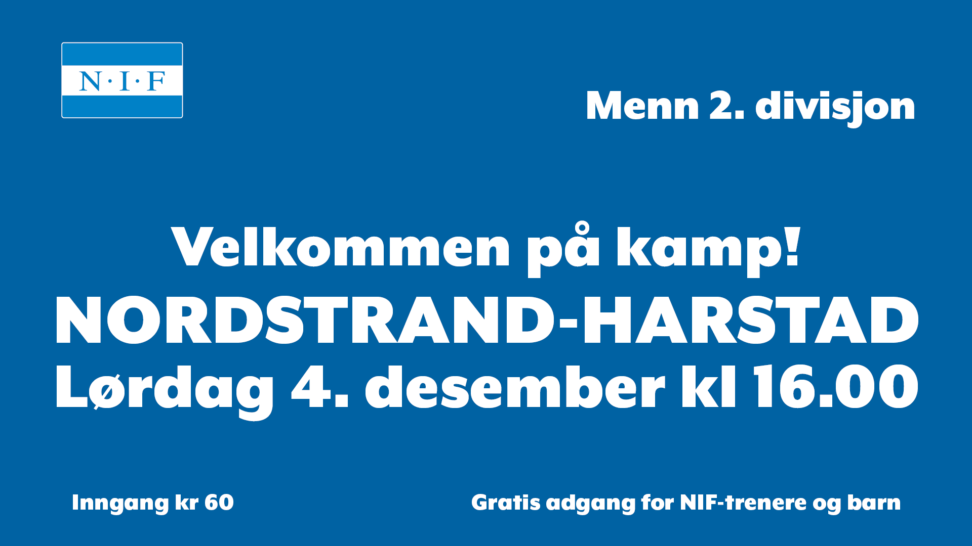 Herrekamp på lørdag!