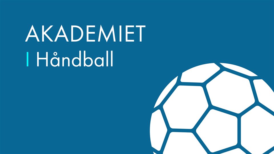 Akademiet Håndball - Info for 23/24 kommer