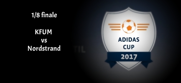 Tap i 1/8 finale Adidas Cup vs KFUM