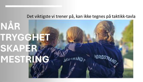 Når trygghet skaper mestring